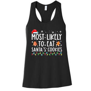 Most Likely To Eat Santas Cookies Family Christmas Holiday Women's Racerback Tank