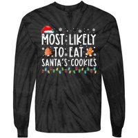 Most Likely To Eat Santas Cookies Family Christmas Holiday Tie-Dye Long Sleeve Shirt