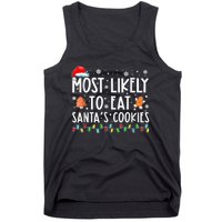 Most Likely To Eat Santas Cookies Family Christmas Holiday Tank Top