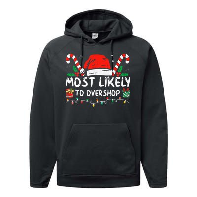 Most Likely To Overshop Shopping Family Crew Christmas Performance Fleece Hoodie