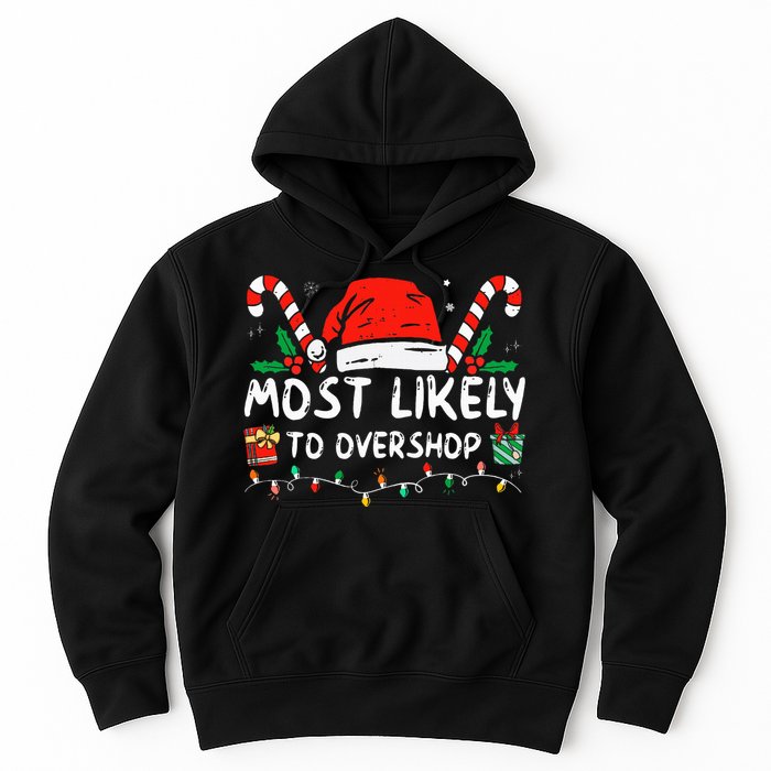 Most Likely To Overshop Shopping Family Crew Christmas Hoodie