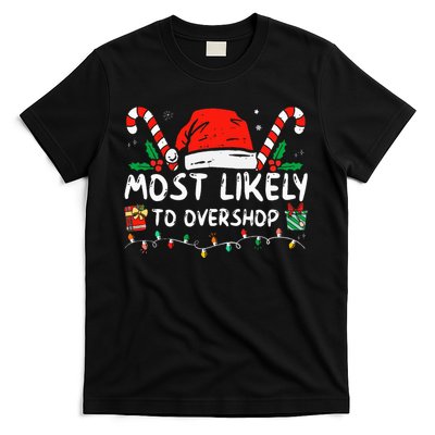 Most Likely To Overshop Shopping Family Crew Christmas T-Shirt