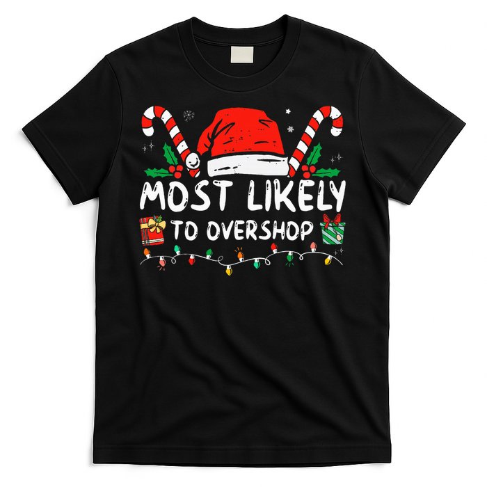 Most Likely To Overshop Shopping Family Crew Christmas T-Shirt