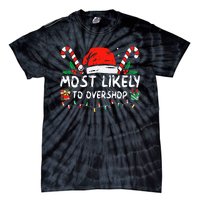 Most Likely To Overshop Shopping Family Crew Christmas Tie-Dye T-Shirt