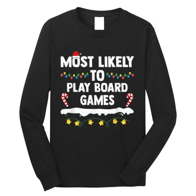 Most Likely To Play Board Games Matching Family Christmas Long Sleeve Shirt