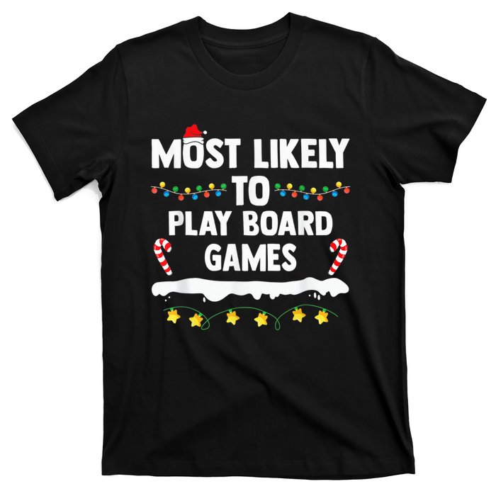 Most Likely To Play Board Games Matching Family Christmas T-Shirt