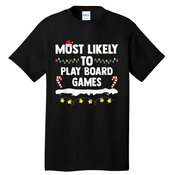 Most Likely To Play Board Games Matching Family Christmas Tall T-Shirt