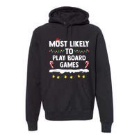 Most Likely To Play Board Games Matching Family Christmas Premium Hoodie