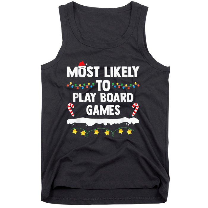 Most Likely To Play Board Games Matching Family Christmas Tank Top