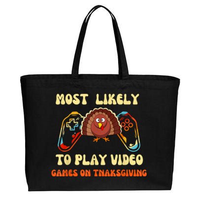 Most Likely To Play Video Games On Thanksgiving Cotton Canvas Jumbo Tote