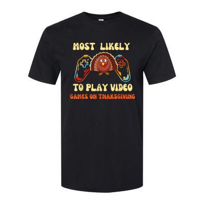 Most Likely To Play Video Games On Thanksgiving Softstyle CVC T-Shirt