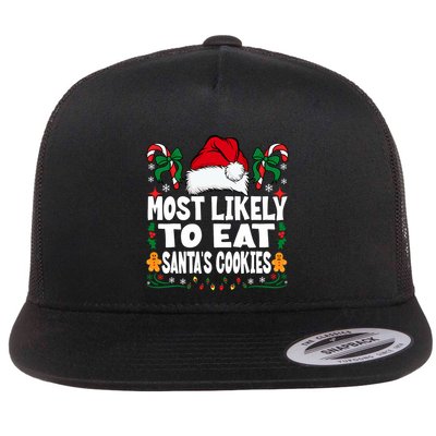 Most Likely To Eat Santa’S Cookies Family Christmas Flatbill Hat