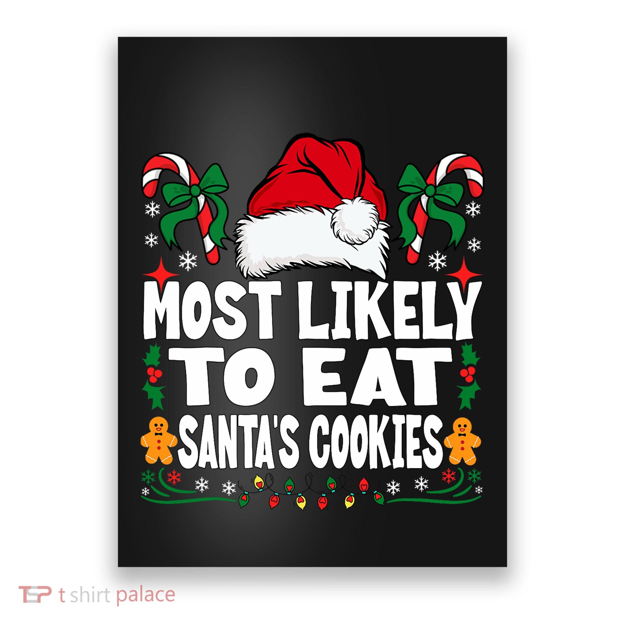 Most Likely To Eat Santa’S Cookies Family Christmas Poster