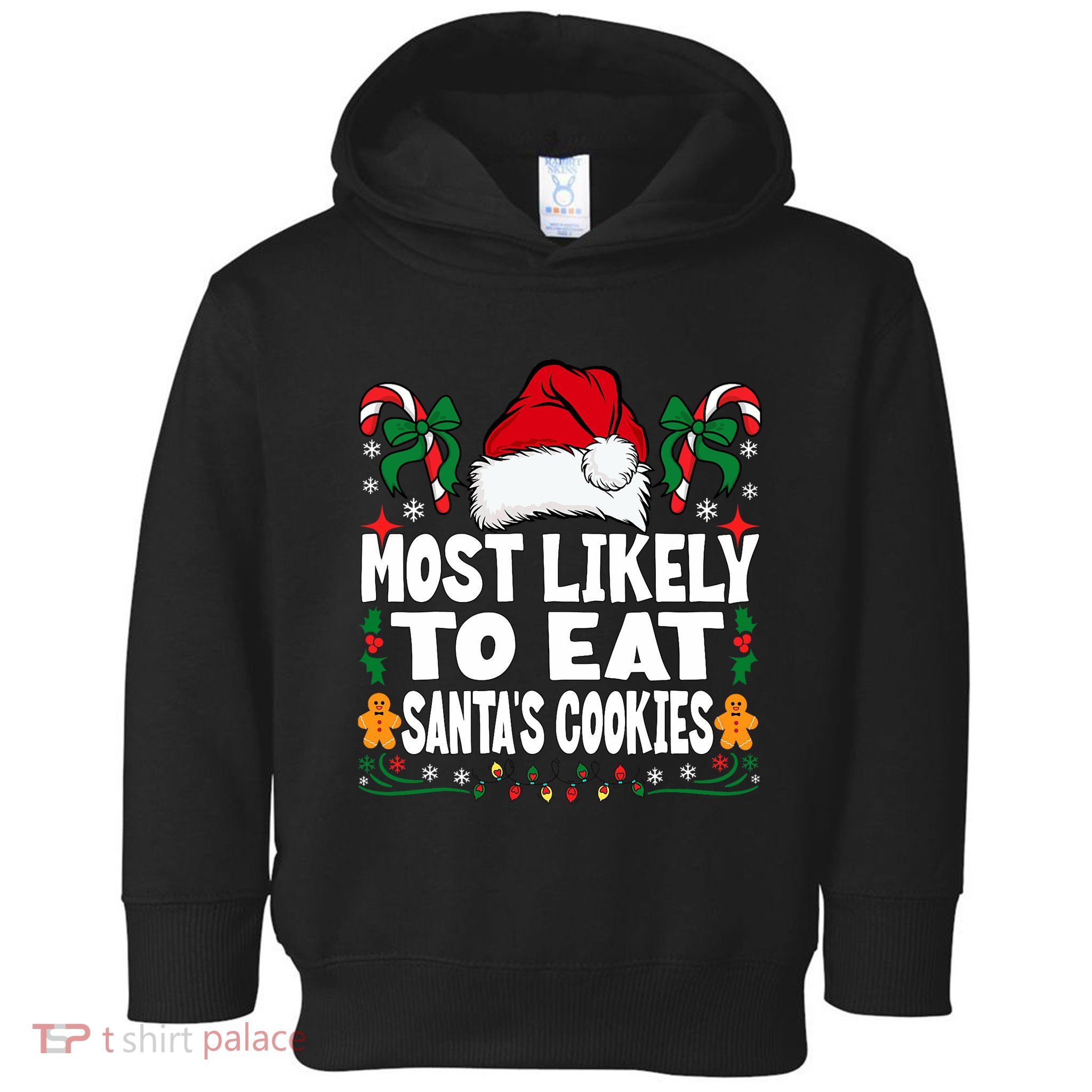 Most Likely To Eat Santa’S Cookies Family Christmas Toddler Hoodie