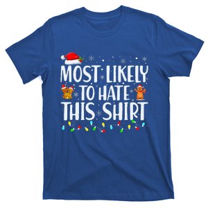 Most Likely To Hate This Xmas Pajamas Family Christmas T-Shirt