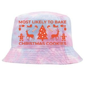 Most Likely To Bake Christmas Cookies Funny Baker Christmas Tie-Dyed Bucket Hat