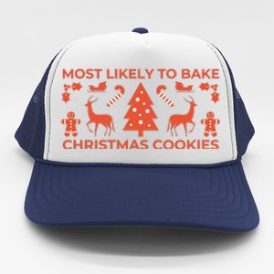 Most Likely To Bake Christmas Cookies Funny Baker Christmas Trucker Hat