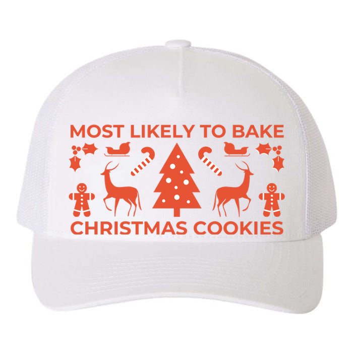 Most Likely To Bake Christmas Cookies Funny Baker Christmas Yupoong Adult 5-Panel Trucker Hat