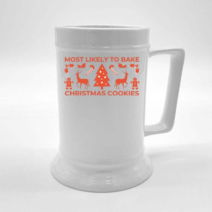 Most Likely To Bake Christmas Cookies Funny Baker Christmas Beer Stein