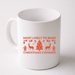 Most Likely To Bake Christmas Cookies Funny Baker Christmas Coffee Mug