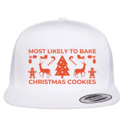 Most Likely To Bake Christmas Cookies Funny Baker Christmas Flatbill Hat