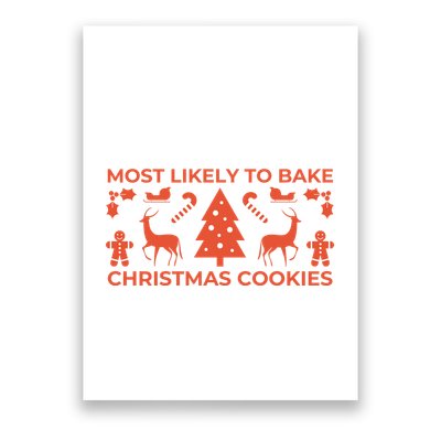 Most Likely To Bake Christmas Cookies Funny Baker Christmas Poster
