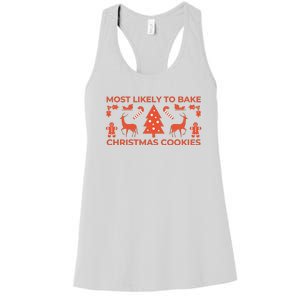 Most Likely To Bake Christmas Cookies Funny Baker Christmas Women's Racerback Tank