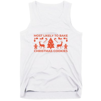 Most Likely To Bake Christmas Cookies Funny Baker Christmas Tank Top