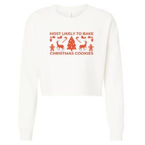 Most Likely To Bake Christmas Cookies Funny Baker Christmas Cropped Pullover Crew