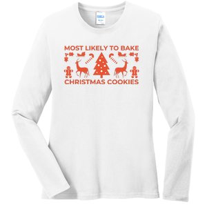 Most Likely To Bake Christmas Cookies Funny Baker Christmas Ladies Long Sleeve Shirt