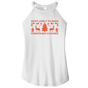 Most Likely To Bake Christmas Cookies Funny Baker Christmas Women's Perfect Tri Rocker Tank