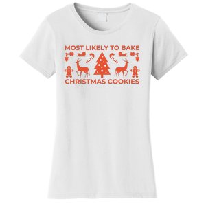 Most Likely To Bake Christmas Cookies Funny Baker Christmas Women's T-Shirt