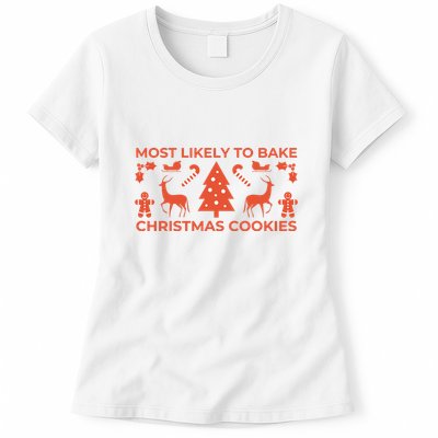 Most Likely To Bake Christmas Cookies Funny Baker Christmas Womens T-Shirt