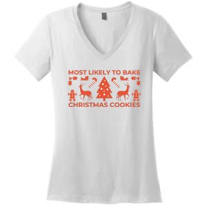 Most Likely To Bake Christmas Cookies Funny Baker Christmas Women's V-Neck T-Shirt