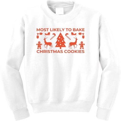 Most Likely To Bake Christmas Cookies Funny Baker Christmas Kids Sweatshirt