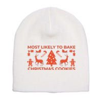 Most Likely To Bake Christmas Cookies Funny Baker Christmas Short Acrylic Beanie