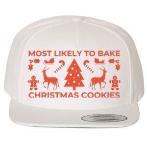 Most Likely To Bake Christmas Cookies Funny Baker Christmas Wool Snapback Cap