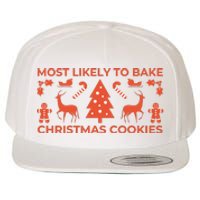 Most Likely To Bake Christmas Cookies Funny Baker Christmas Wool Snapback Cap