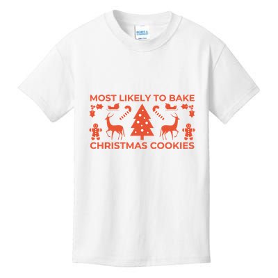 Most Likely To Bake Christmas Cookies Funny Baker Christmas Kids T-Shirt