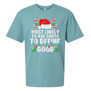 Most Likely To Ask Santa To Define Good Family Christmas Sueded Cloud Jersey T-Shirt