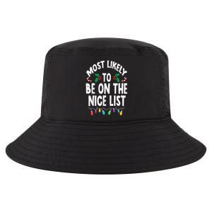 Most Likely To Be On The Nice List Christmas Family Matching Cool Comfort Performance Bucket Hat