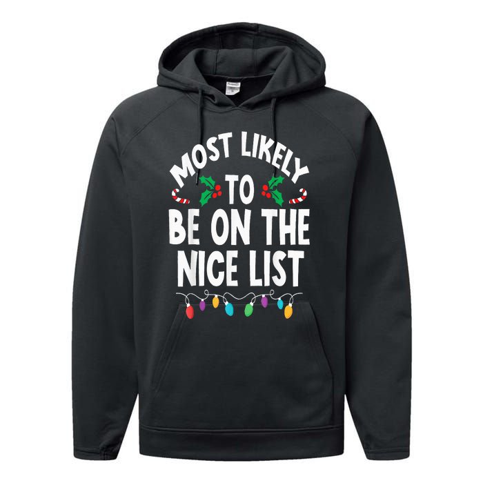 Most Likely To Be On The Nice List Christmas Family Matching Performance Fleece Hoodie