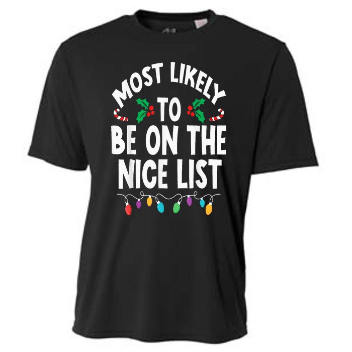 Most Likely To Be On The Nice List Christmas Family Matching Cooling Performance Crew T-Shirt