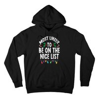 Most Likely To Be On The Nice List Christmas Family Matching Hoodie