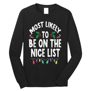 Most Likely To Be On The Nice List Christmas Family Matching Long Sleeve Shirt