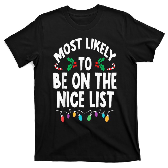 Most Likely To Be On The Nice List Christmas Family Matching T-Shirt