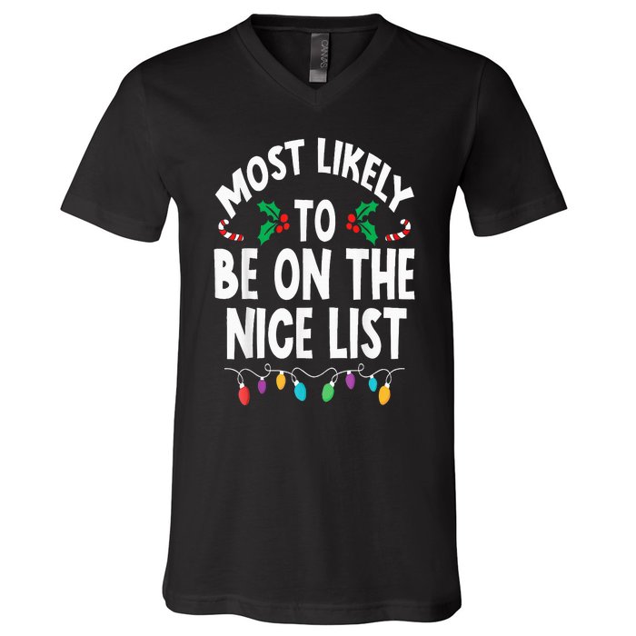 Most Likely To Be On The Nice List Christmas Family Matching V-Neck T-Shirt