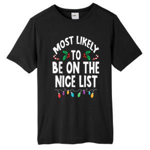 Most Likely To Be On The Nice List Christmas Family Matching Tall Fusion ChromaSoft Performance T-Shirt