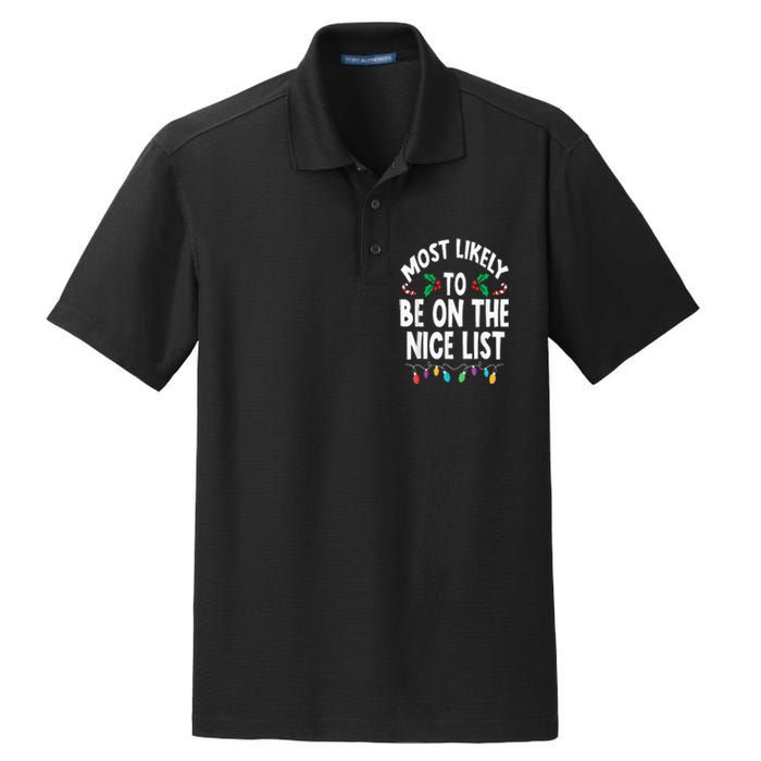 Most Likely To Be On The Nice List Christmas Family Matching Dry Zone Grid Polo