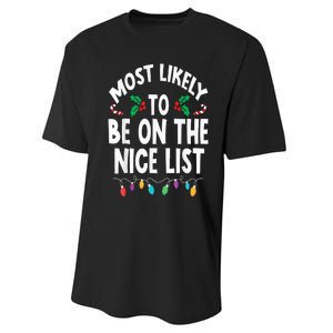 Most Likely To Be On The Nice List Christmas Family Matching Performance Sprint T-Shirt